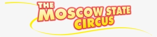 What Is Today's Top Offer For Moscow State Circus - Colorfulness