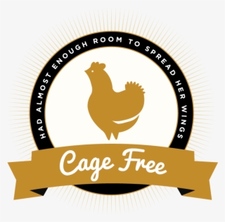 "cage Free" Food Has A New Slogan - Cage Free Eggs Label