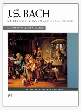 Bach Anna Magdalena Notebook - Johann Sebastian Bach Family
