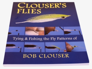 Bob Clouser Flies- Techniques And Fishing His Flies - Poster