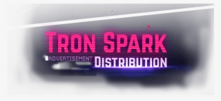 Tron Spark Is Giving 30% Of Their Ad Business To The - Neon Sign