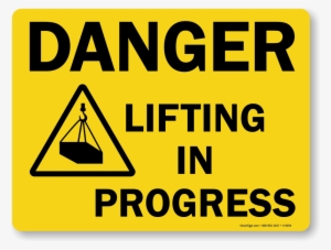 Lifting In Progress Danger Sign - Lifting In Progress Signage