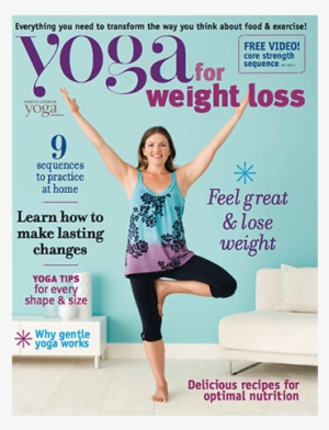 Yoga For Weight Loss By Yoga Journal - Yoga