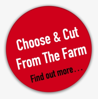 Choose And Cut From The Farm - Circle