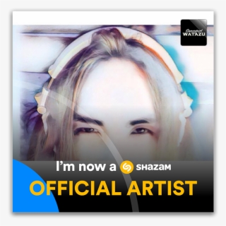 Shazam Connects More Than 1 Billion People It's An - I M Now A Shazam Official Artist