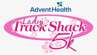 Adventhealth Lady Track Shack 5k - Calligraphy