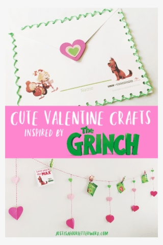 Cute Valentine Crafts Inspired By The Grinch - Grinch Valentine