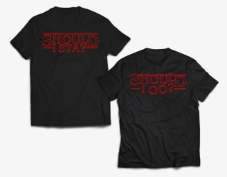 Stranger Things Stay Or Go Ver - Wftda Official Shirt