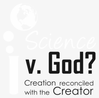 Does Science Affirm The Creator - Graphics