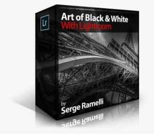 Art Of Black & White - Serge Ramelli Landscape Retouching Workflow