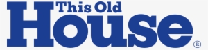 This Old House - Old House Logo Png