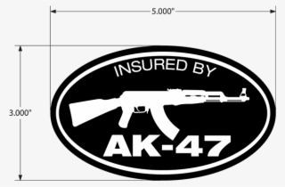 Insured By Ak-47 Decal - Ak47