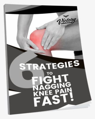 6 Strategies To Fight Nagging Knee Pain Fast - Flyer