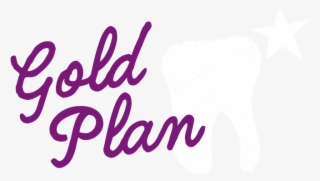 The Gold Plan Offers The Access Of Group Dental Care, - Calligraphy