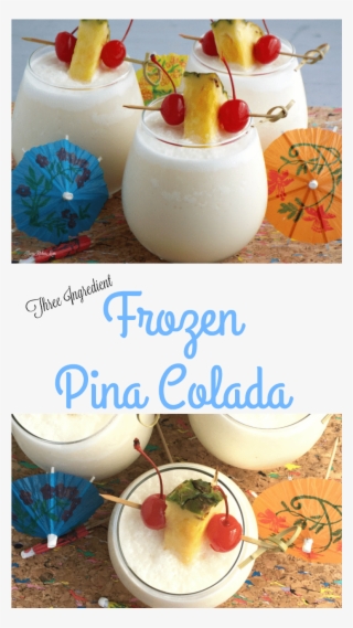 Three Ingredient Frozen Pina Colada - Pina Colada