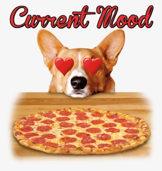Current Mood Dog Heart Eyes Pizza - Pizza