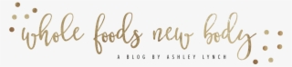 Whole Foods New Body - Calligraphy