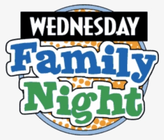 Wednesday Family Night - Wednesday Night Family Church