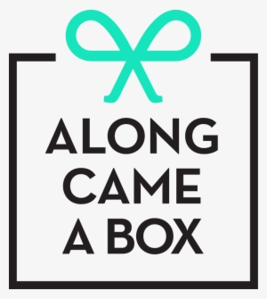 Along Came A Box Along Came A Box - Gift