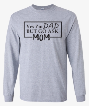 Yes I M Dad Png Ls Ultra Cotton T-shirt - T-shirt