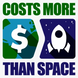 Worried That Space Exploration Costs Too Much Here - Graphic Design