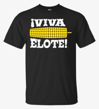 Viva Elote Mexican Roasted Corn Boy Shirt - Iowa Wrestling Shirt