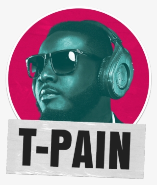 Genre Smashing Auto Tune King T Pain Will Keep You - Poster