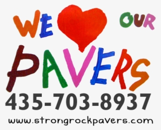 We Love Our Pavers - Paver