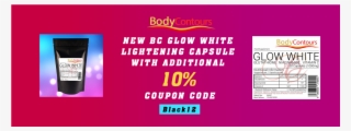 New Bc Glow White Lightening Capsule With Coupon Code - Banner
