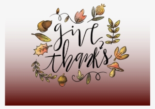 Give Thanksgiving Snapchat Filter Geofilter Maker - Calligraphy