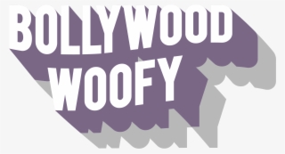 Bollywood Just Goes Bigger With Bollywood Woofy - Poster