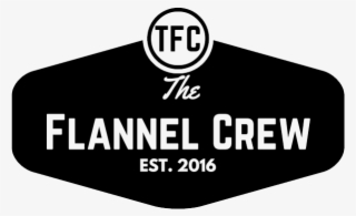 The Flannel Crew - Sign