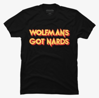 Wolfman's Got Nards - Rock The Vote Shirt