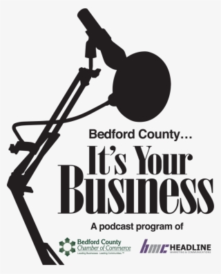 Bedford County, It's Your Business, Is A Brand New - Poster