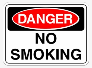 Danger Sign No Smoking - Sign
