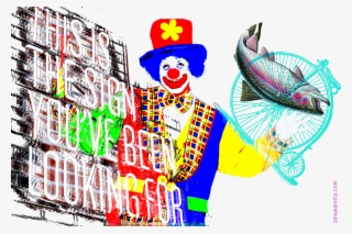 A Slow, Painful Death Would Be Too Good For You * - Clown