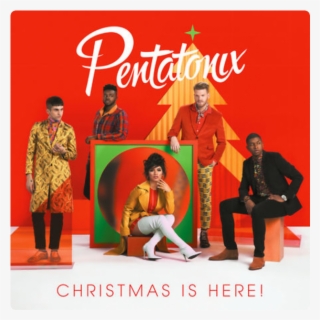 Pentatonix Christmas Is Here Album Cover