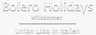 Wilkommen Union Lido Bolero Holidays - Calligraphy