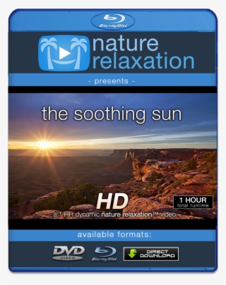 "the Soothing Sun" 1 Hr Dynamic Nature Relaxation Video