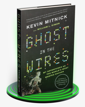 Glow Ghost In The Wires - Ghost In The Wires By Kevin D. Mitnick