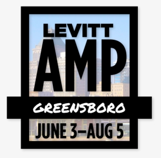 Greensboro Graphic For Online 2017 Levitt Amp - Parallel