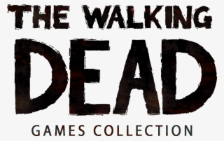 The Walking Dead Games Collection - Walking Dead
