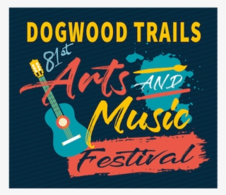 Dogwood Trails Arts And Music Festival - Poster