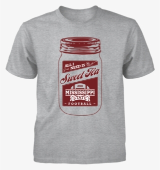 All I Need Is Sweet Tea And Mississippi State Football - T-shirt