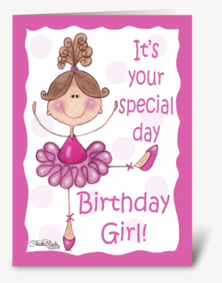Ballerina For Birthday Girl - Ballerina Birthday Card