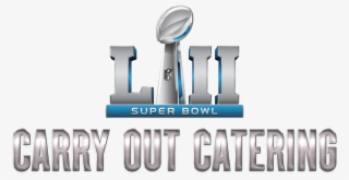 orders for super bowl carry out catering can be made - graphic design