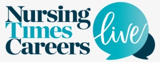 Whether You're Searching For Your First Placement Or - Nursing Times Careers Live