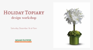 Fresh Holiday Topiary Workshop - Bouquet