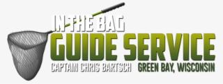 In The Bag Guide Service Guiding The Waters Of Green - Graphic Design