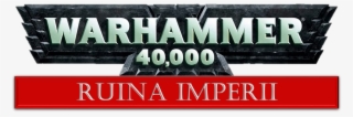 Ruina Imperii - Warhammer 40k
